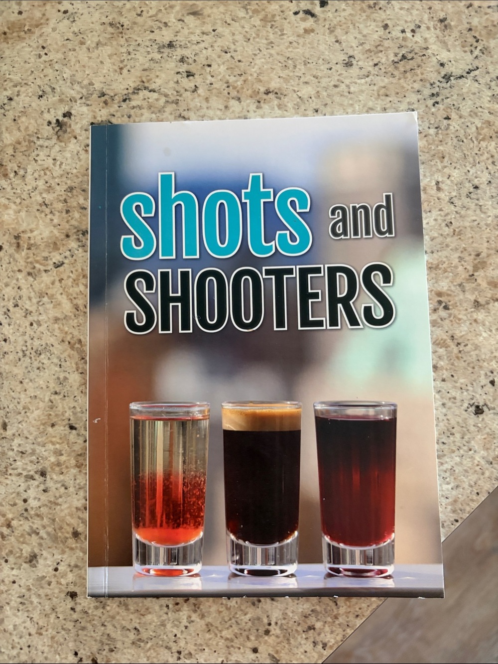 Shots and Shooters - Bartending Book